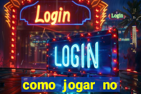 como jogar no tigre sem depositar